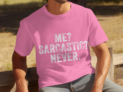 Me Sarcastic Never Funny Graphic Tee Shirt