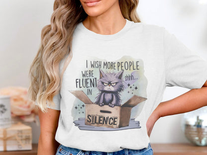 I Wish More People Were Fluent in Silence T-shirt