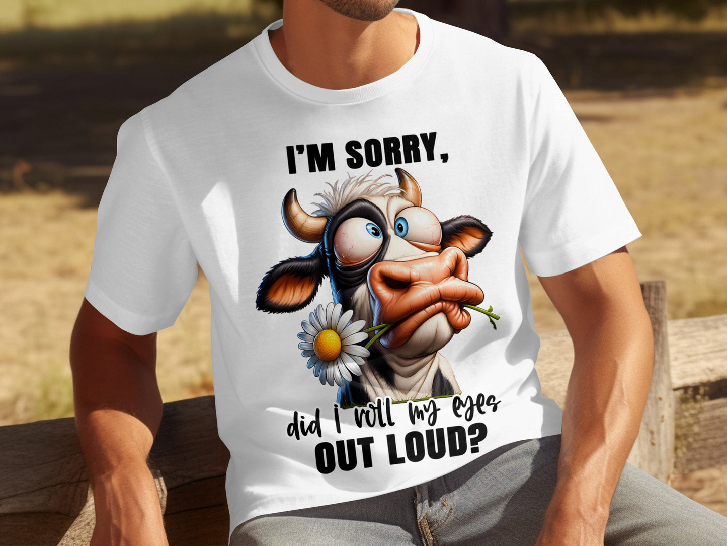 I'm Sorry Did I Roll My Eyes Out Loud Shirt