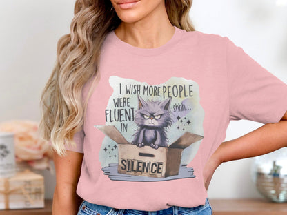 I Wish More People Were Fluent in Silence T-shirt