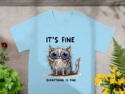 It's Fine Everything Is Fine Cat T-shirt