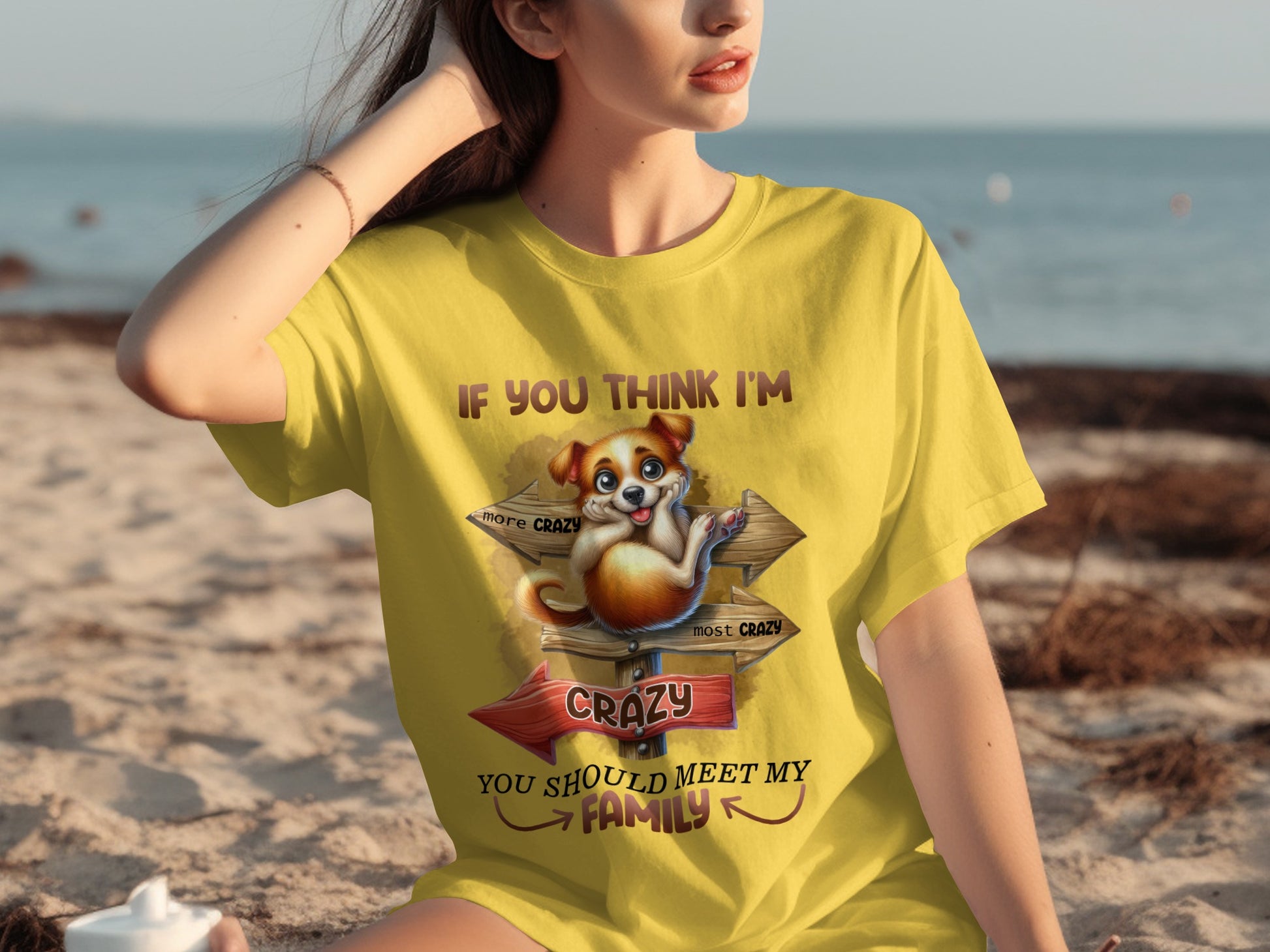 If You Think I'm Crazy You Should Meet My Family Shirt