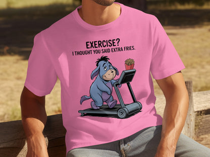 Exercise I Thought You Said Extra Fries T-shirt
