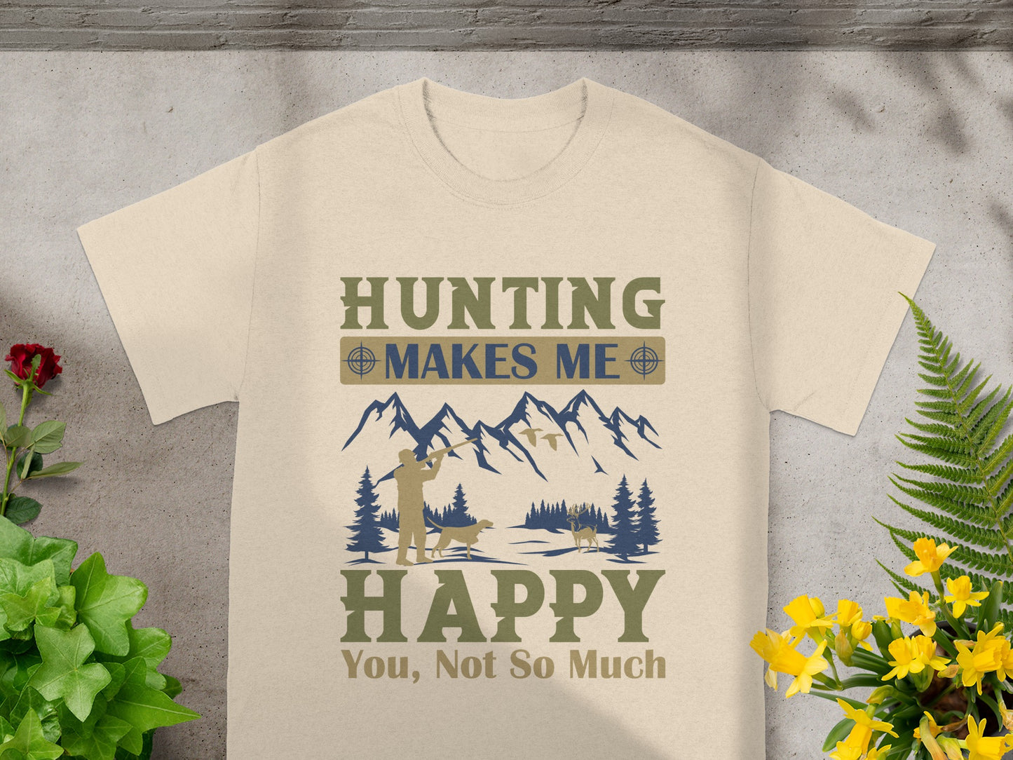Cream t-shirt with "Hunting Makes Me Happy You, Not So Much" and forest scene graphic.