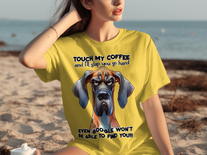 Touch My Coffee I'll Slap You So Hard Funny T-Shirt