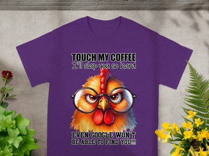 Touch My Coffee Funny Chicken Graphic T-Shirt for Coffee Lovers