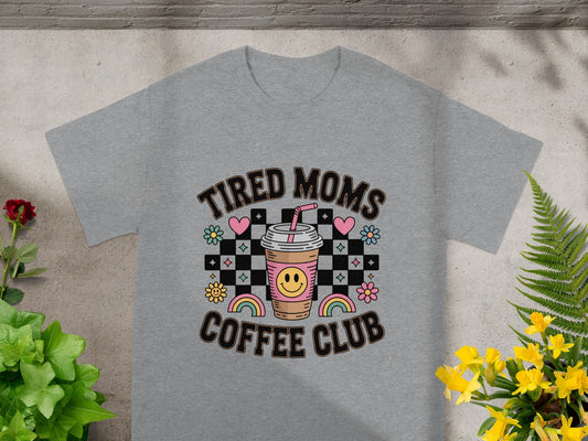 Tired Moms Coffee Club Graphic Tee Shirt