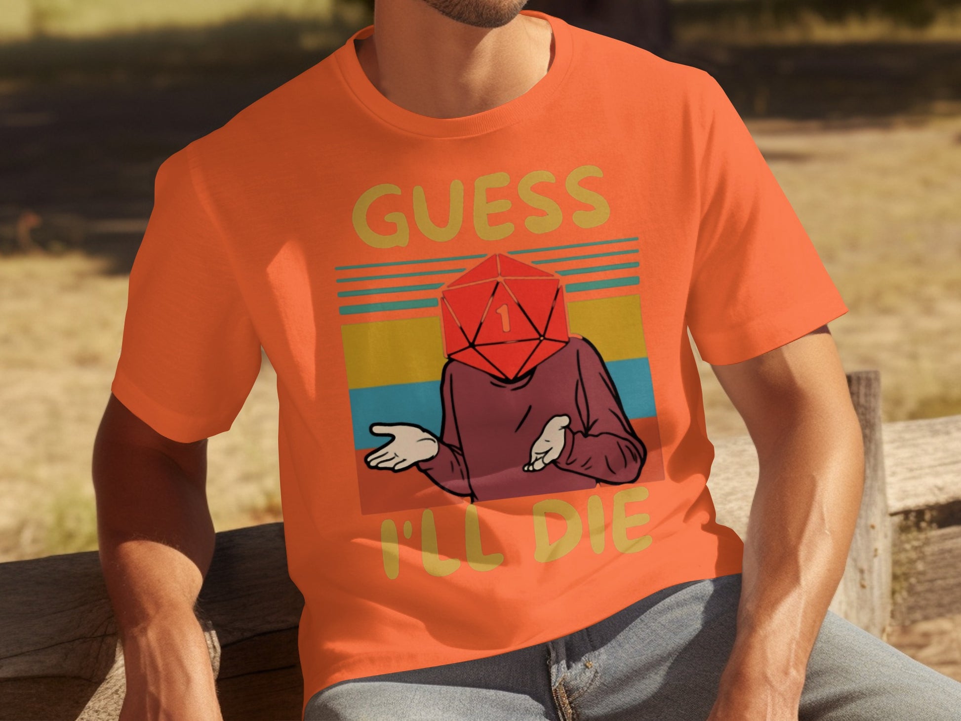 Guess I'll Die Graphic Tee Fun T-shirt for Gamers