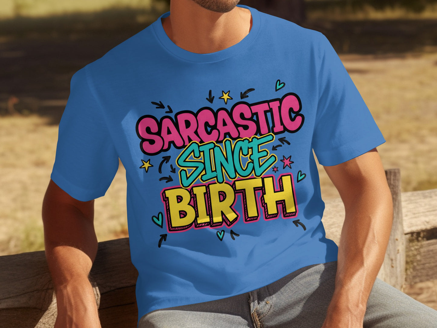 Sarcastic Since Birth Fun Colorful Graphic T-shirt