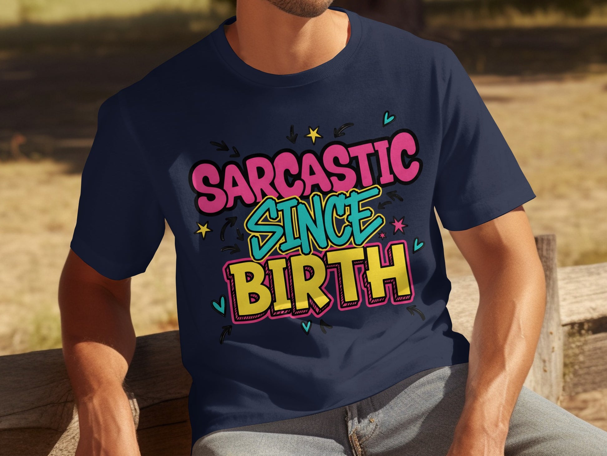 Sarcastic Since Birth Graphic Tee for All Ages