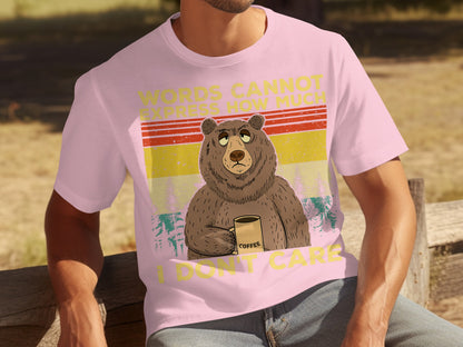 Words Cannot Express How Much I Don't Care T-shirt