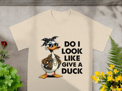 Do I Look Like Give a Duck Funny Graphic T-shirt