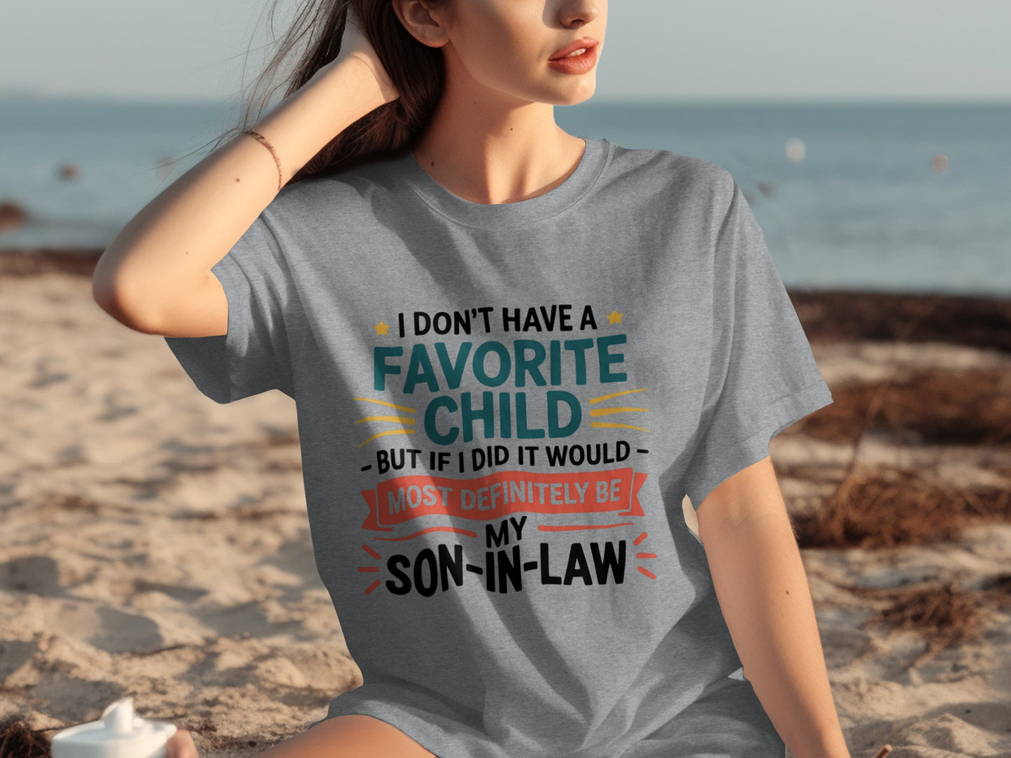 Favorite Child Son-In-Law Quote Funny T-Shirt