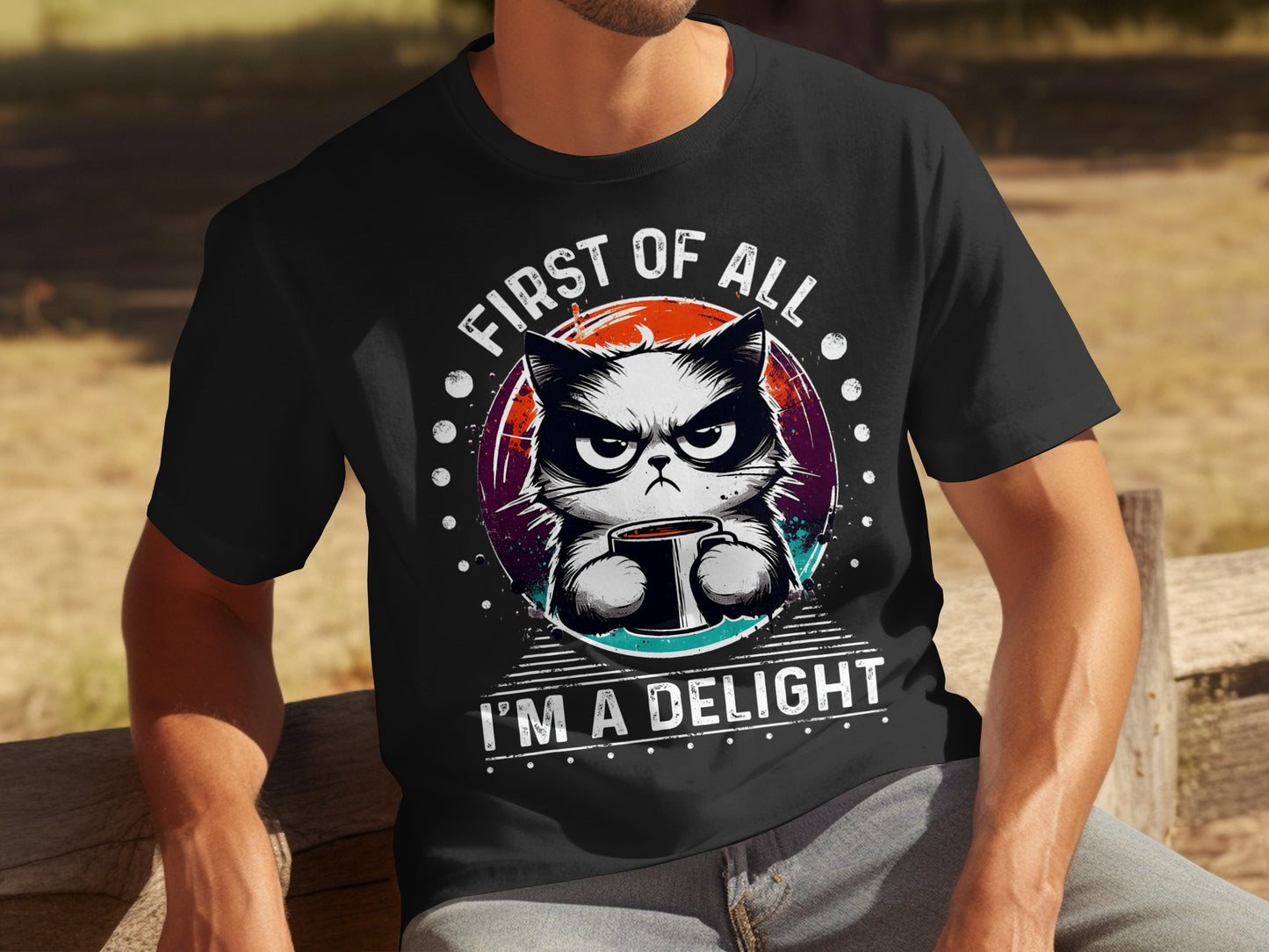 First of All I'm a Delight Funny Cat Graphic T-shirt