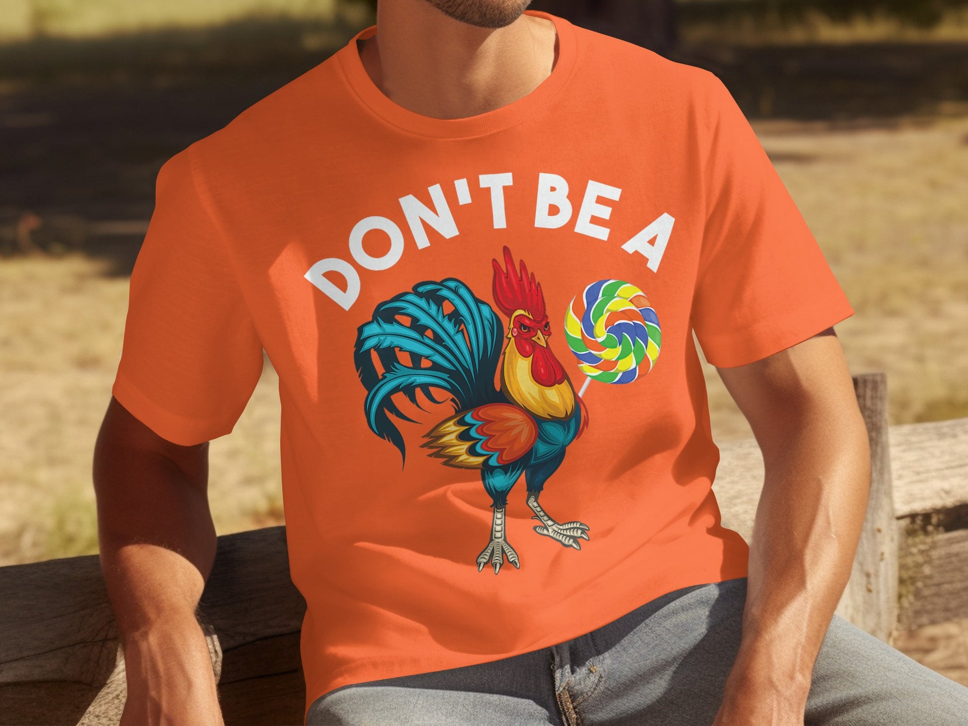 Don't Be A Rooster Lollipop Graphic T-Shirt