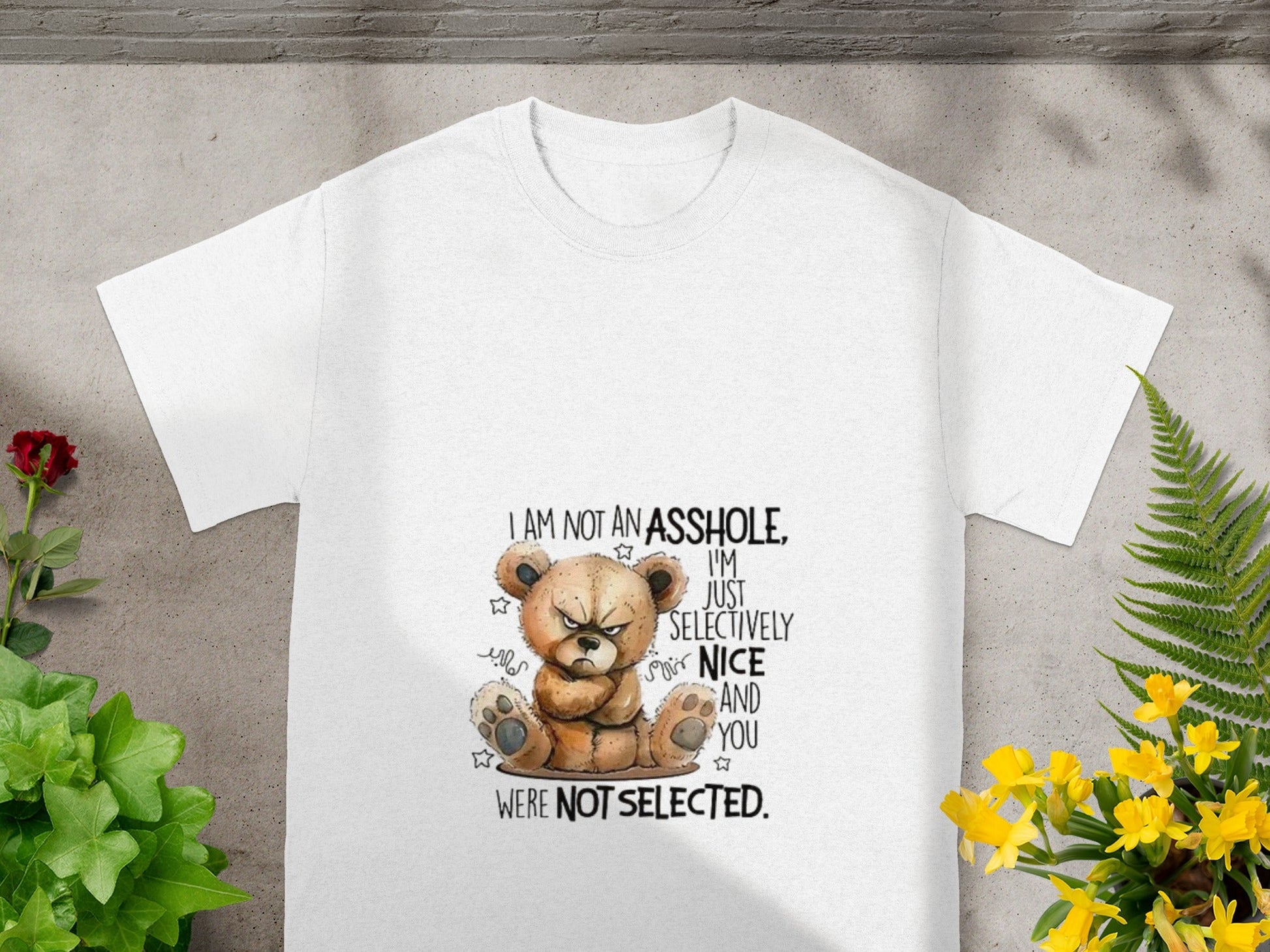 I Am Not an Asshole Selectively Nice Teddy Bear Shirt