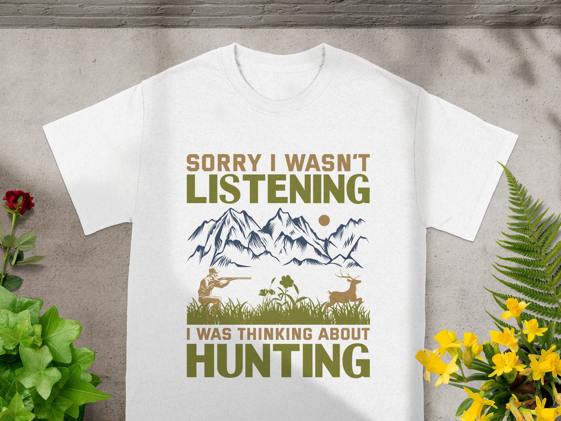 Sorry I wasn't listening, I was thinking about hunting t-shirt design.