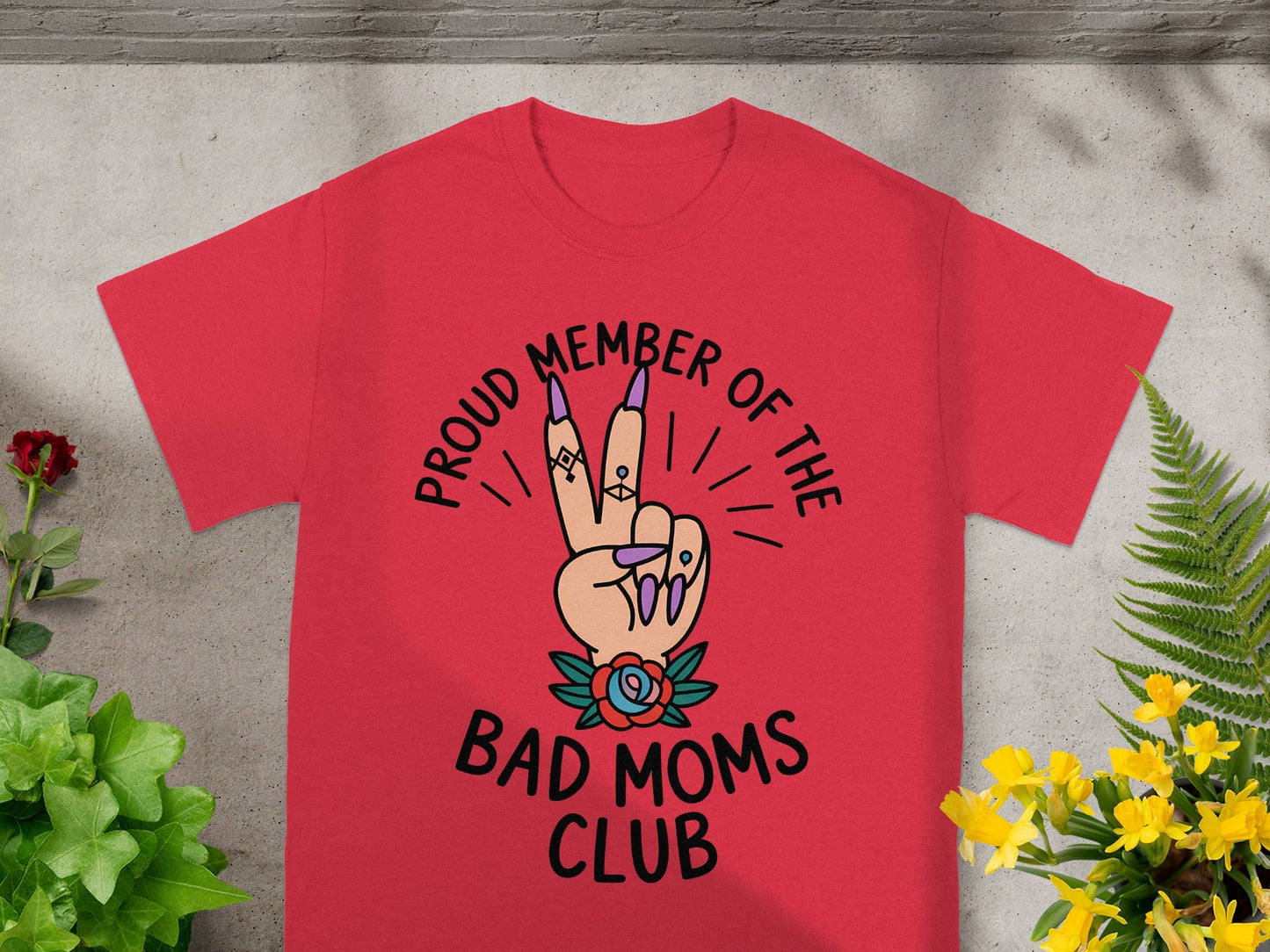 Proud Member of The Bad Moms Club T-Shirt