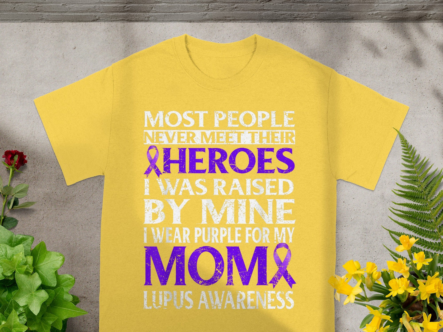 Most People Never Meet Their Heroes Lupus Awareness Shirt