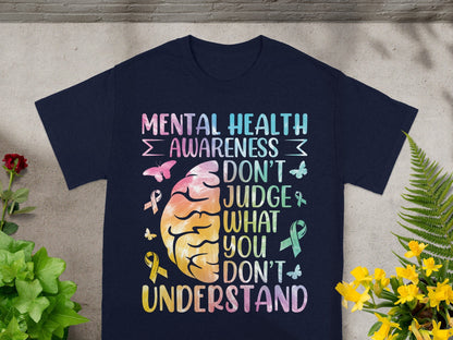 Mental Health Awareness Don't Judge T-shirt