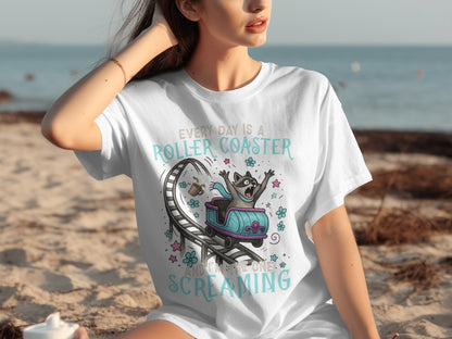 Roller Coaster Screaming Every Day is a T-shirt