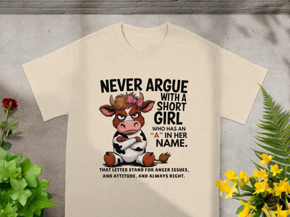 Never Argue With A Short Girl A In Her Name T-shirt