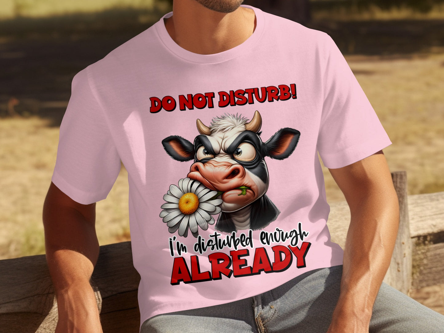 Do Not Disturb I'm Disturbed Enough Already T-shirt