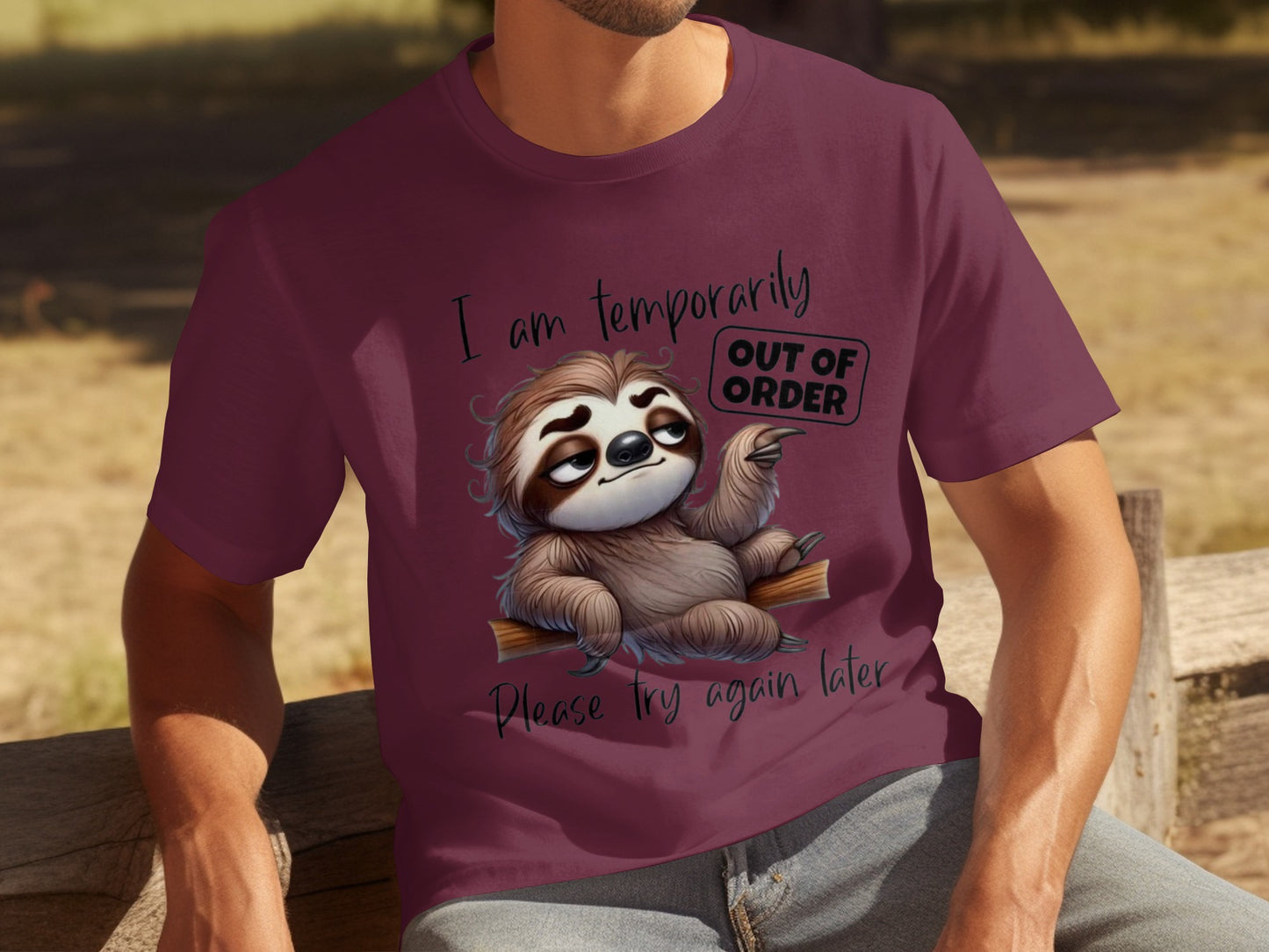 I Am Temporarily Out of Order Please Try Again Later Shirt