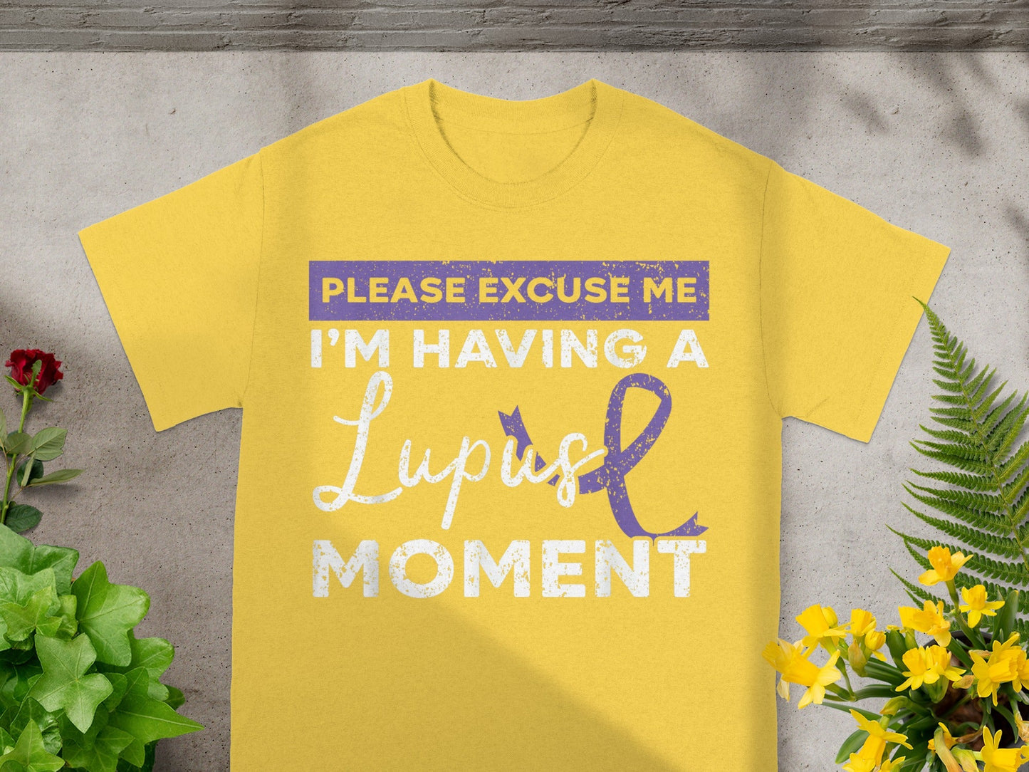 Please Excuse Me I'm Having A Lupus Moment Shirt