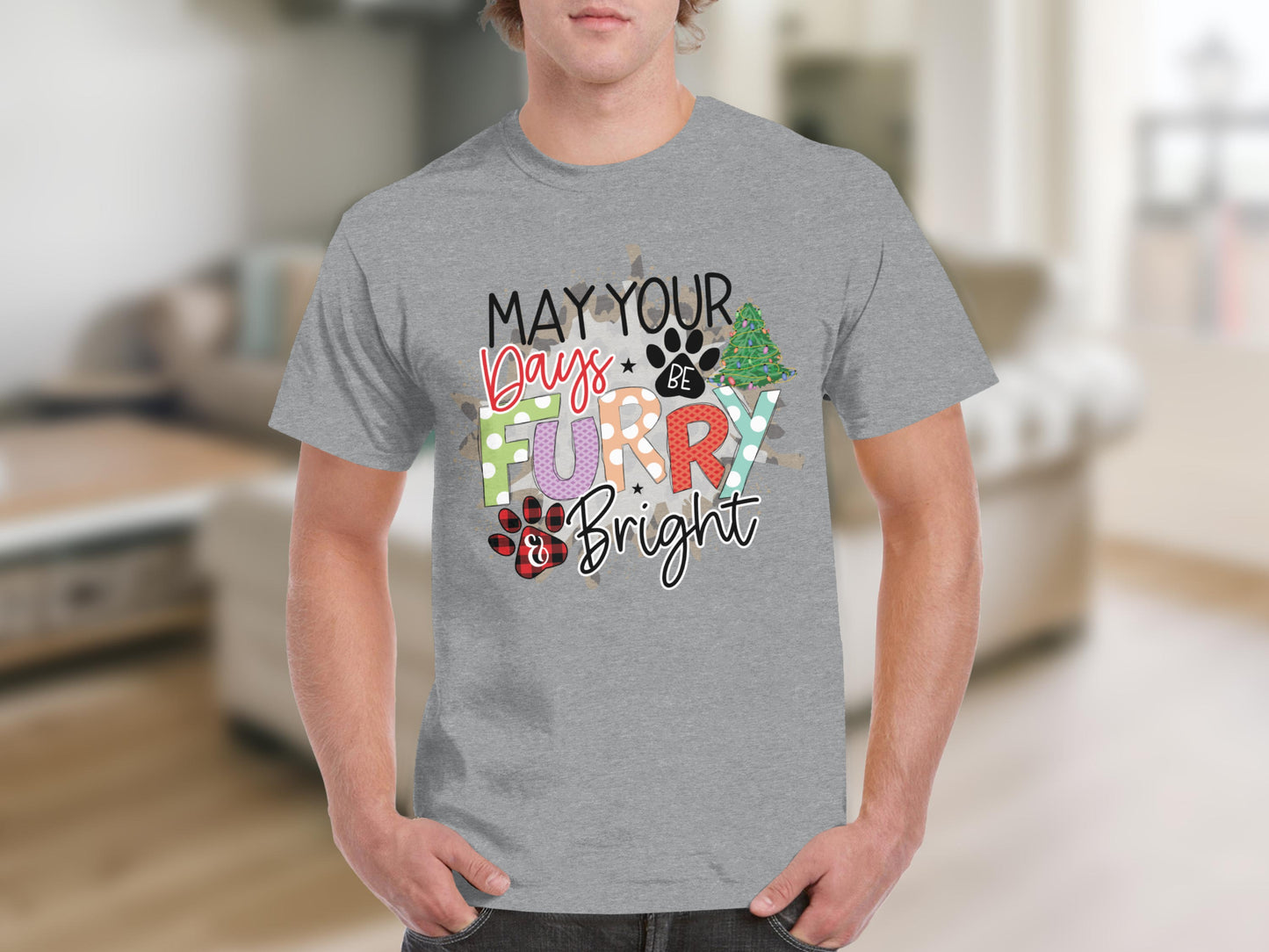 May Your Days Be Furry and Bright Graphic Tee