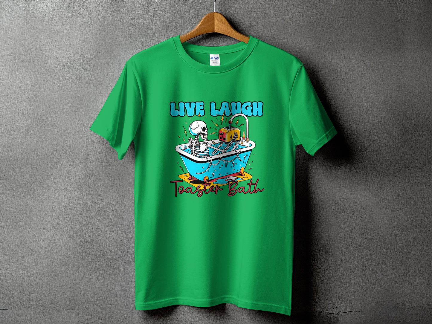 Green t-shirt with skeleton in bathtub and text Live Laugh Toaster Bath.
