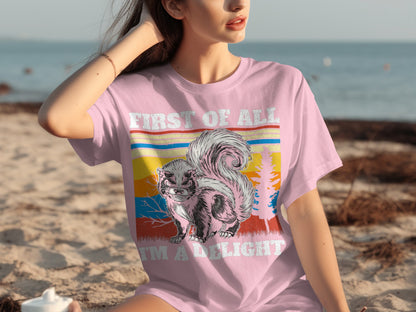 First of All I'm a Delight Squirrel Graphic Tee
