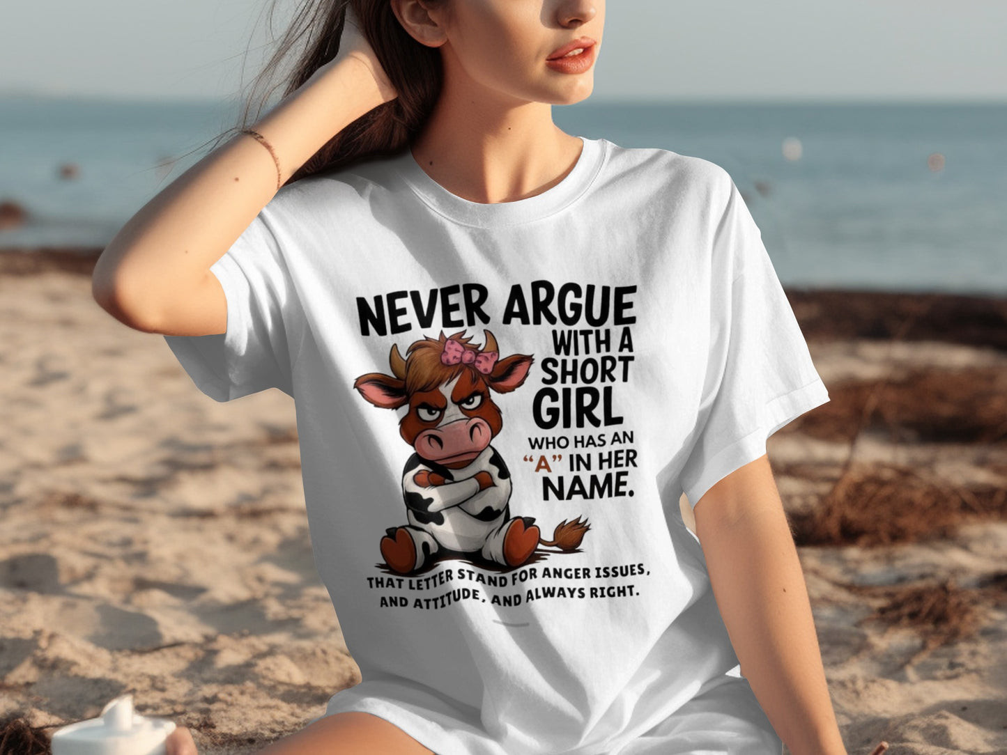 Never Argue With A Short Girl A In Her Name T-shirt
