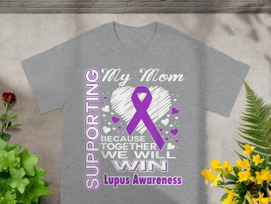 Supporting My Mom Lupus Awareness T-shirt