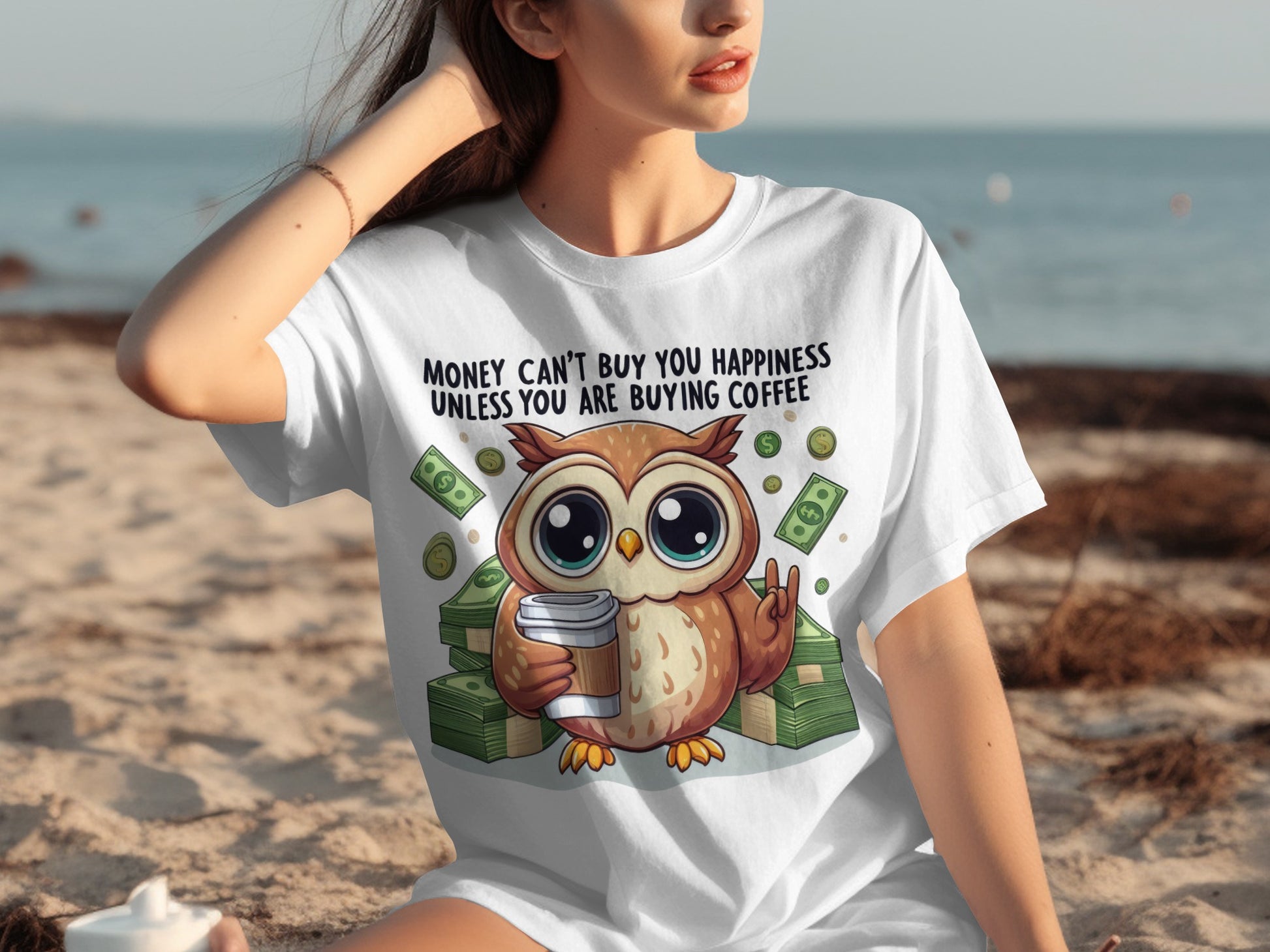 Money Can't Buy Happiness Owl Coffee T-shirt