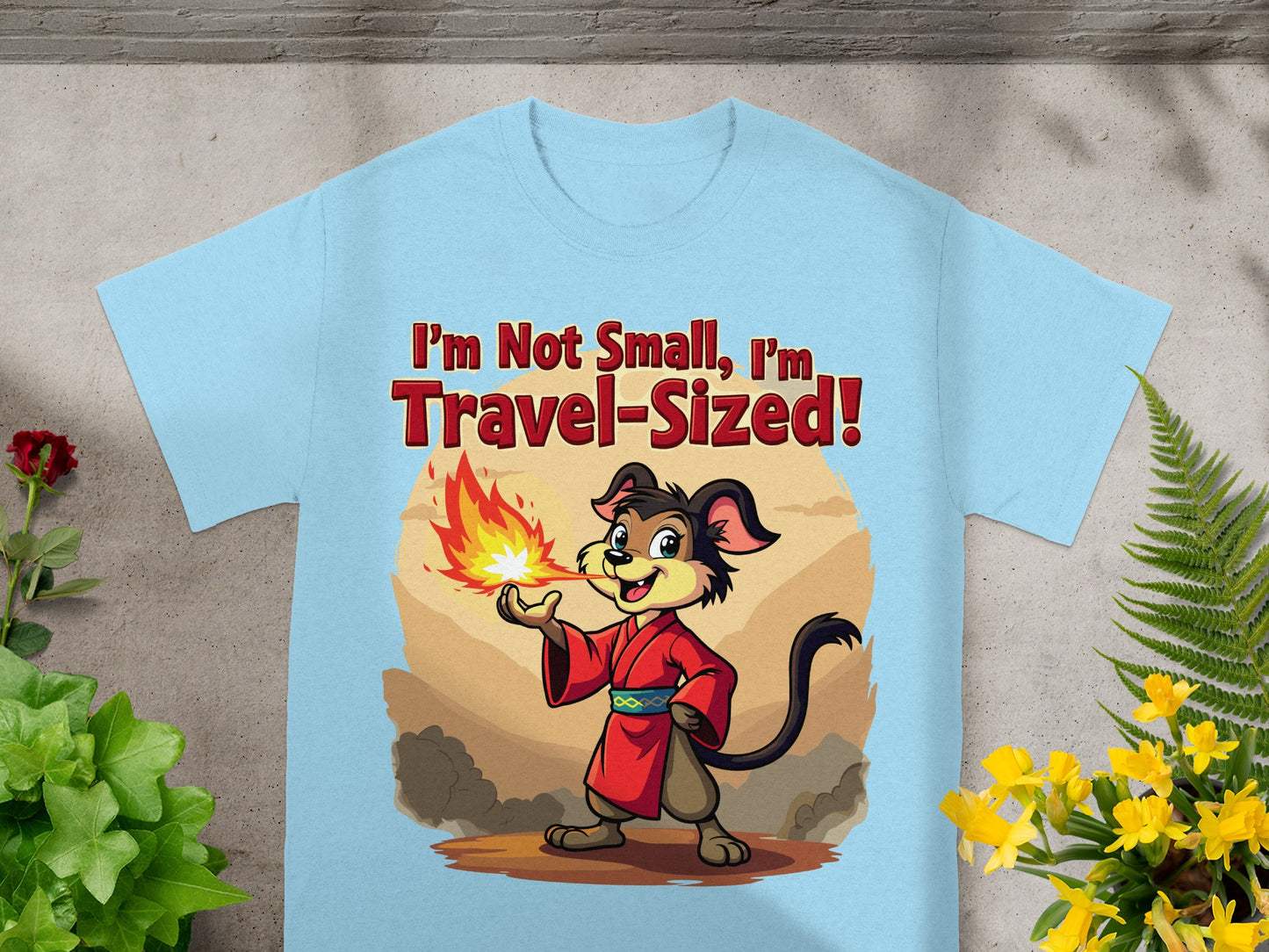 Cute cartoon dog in red robe breathing fire with text "I'm Not Small, I'm Travel-Sized!".