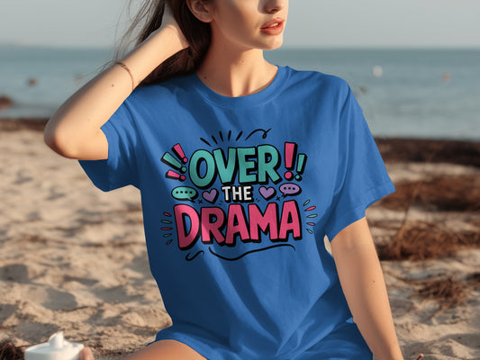 Over the Drama Statement Tee for Casual Fashion
