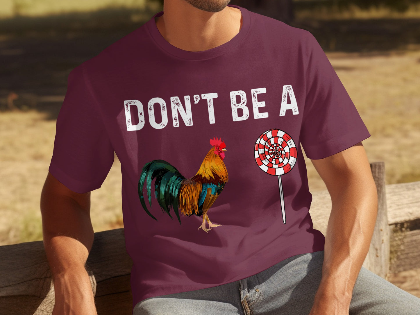 Funny Don't Be A Rooster Lollipop Graphic Tee Shirt