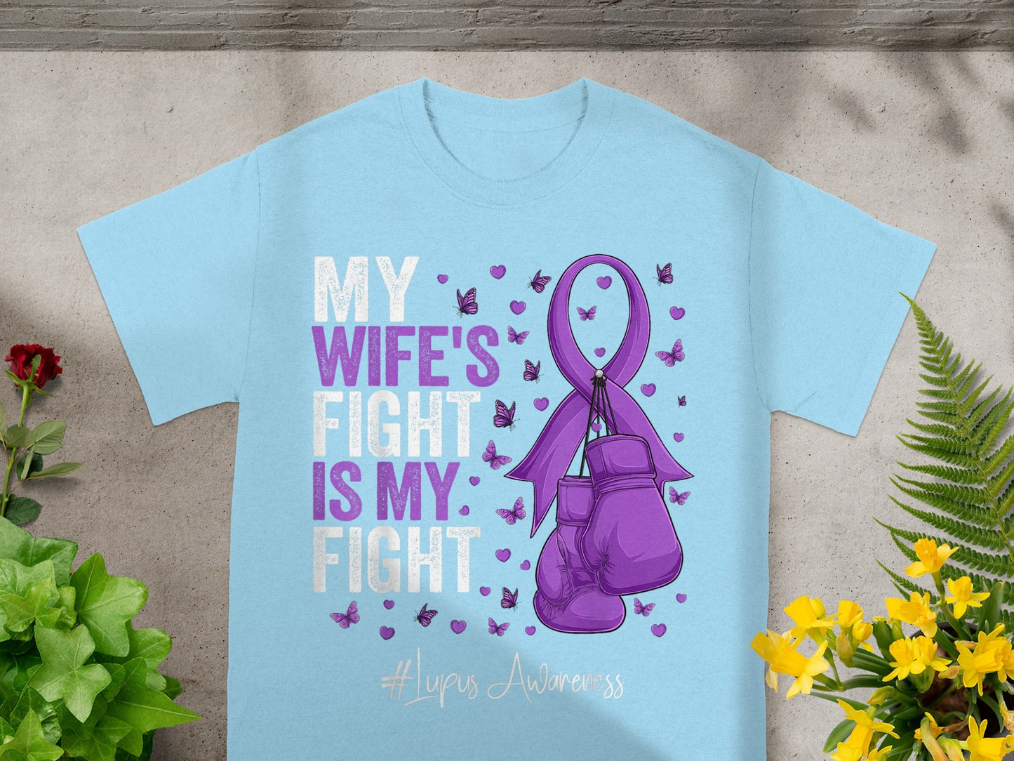 My Wife's Fight Is My Fight Lupus Awareness Shirt
