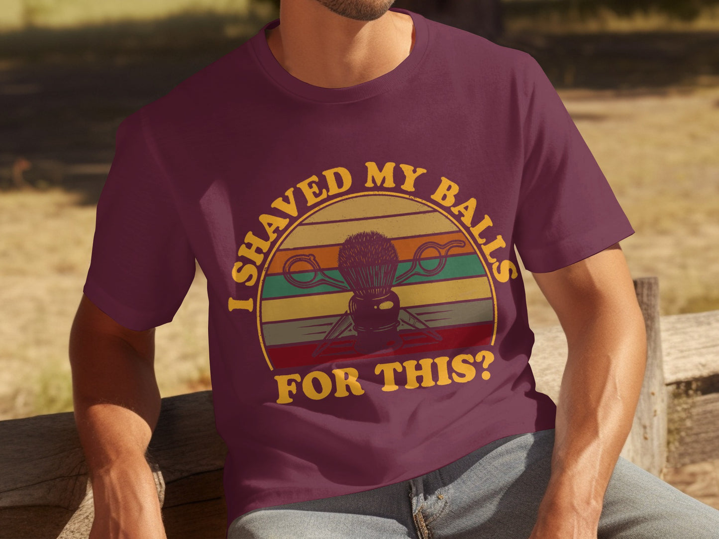 I Shaved My Balls For This Funny Shirt Hilarious Tee
