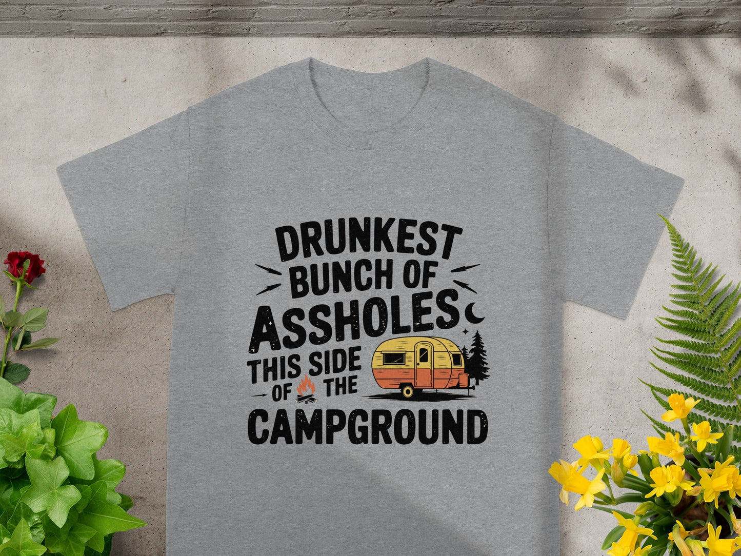 Drunkest Bunch of Assholes Campground T-Shirt