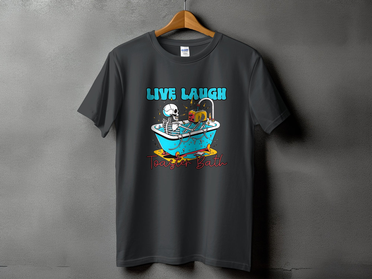 Skeleton in bathtub with toaster, text "LIVE LAUGH Toaster Bath."