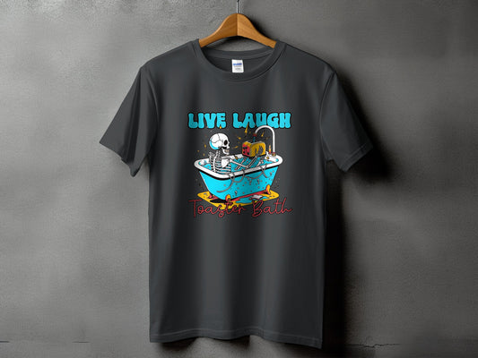 Skeleton in bathtub with toaster, text "LIVE LAUGH Toaster Bath."