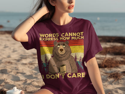 Words Cannot Express How Much I Don't Care T-Shirt