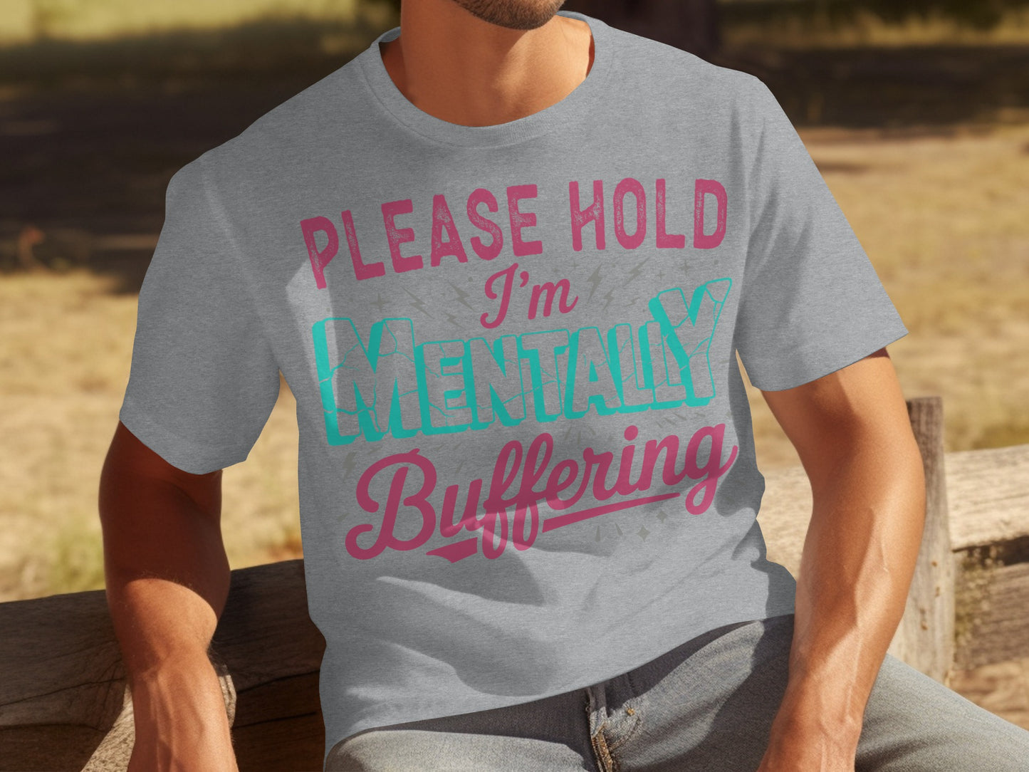 Please Hold I'm Mentally Buffering T-shirt