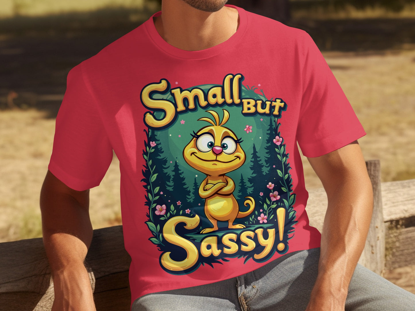 Small But Sassy Graphic T-Shirt For All Ages