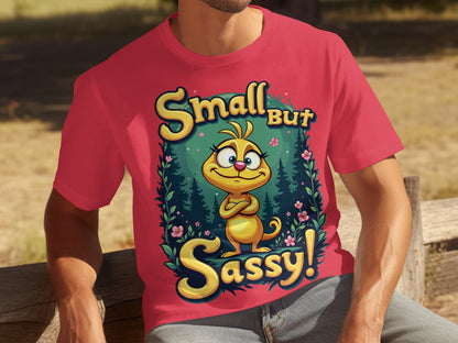 Small But Sassy Graphic T-Shirt For All Ages