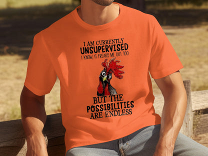 I Am Currently Unsupervised Possibilities Are Endless Shirt