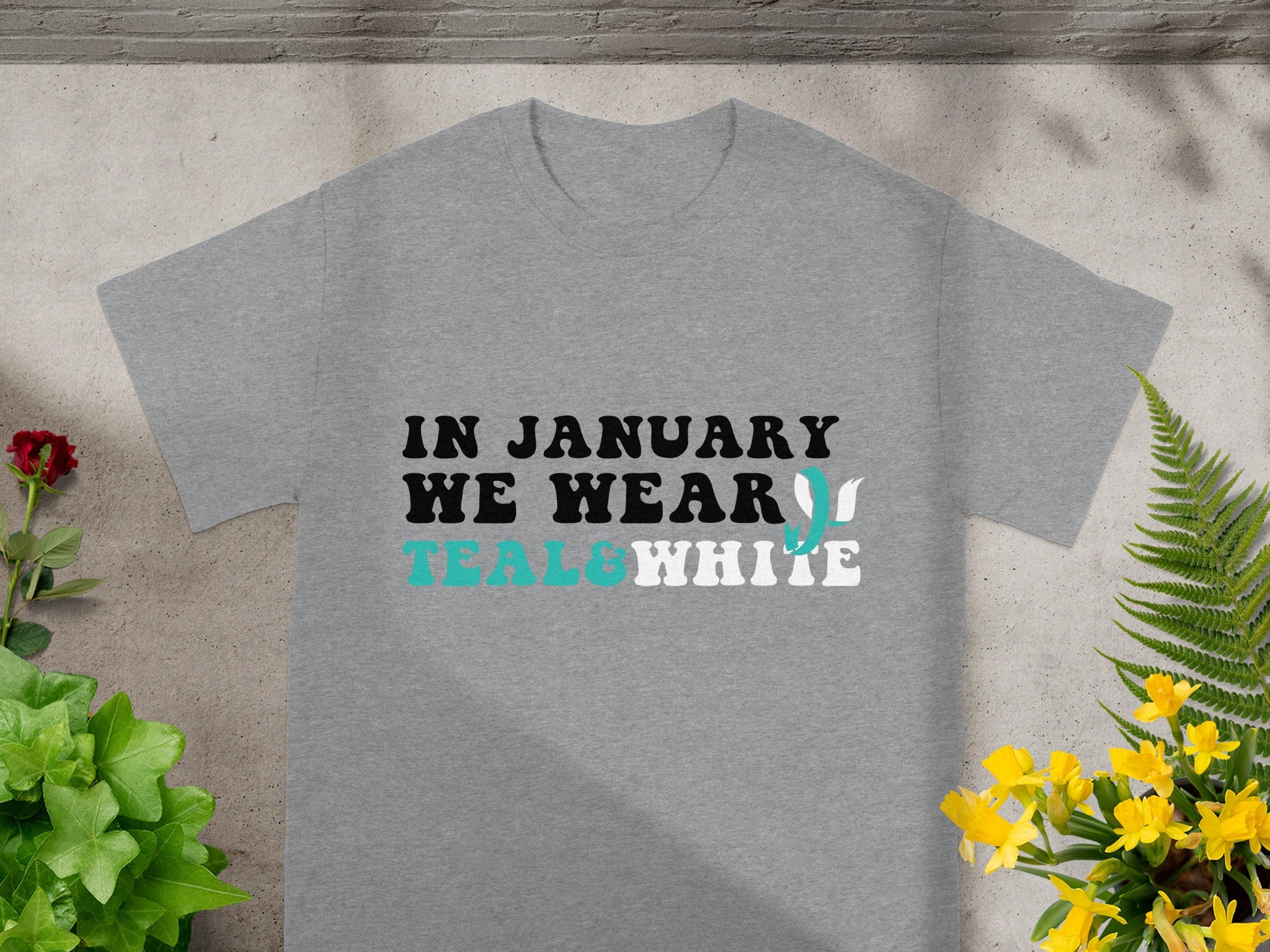 In January We Wear Teal and White Graphic T-shirt