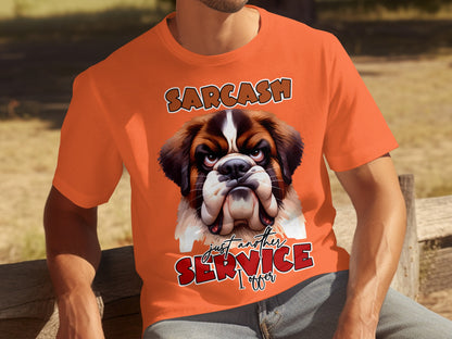 Sarcasm Just Another Service I Offer T-shirt